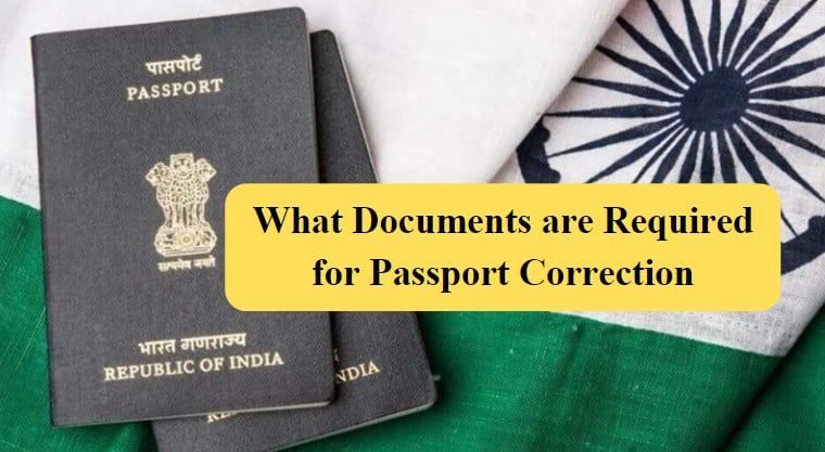 What Documents Are Requaired For Passport Correction